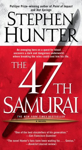 Stephen Hunter/47th Samurai,The
