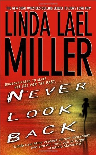 Linda Lael Miller/Never Look Back