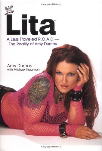 Amy Dumas Lita A Less Traveled R.O.A.D. The Reality Of Amy 