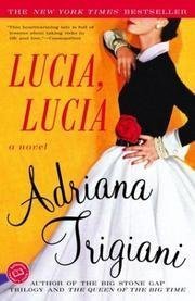 Adriana Trigiani/Lucia, Lucia