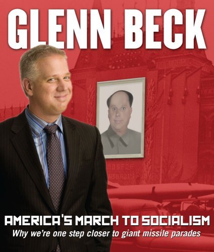 Glenn Beck/America's March to Socialism@ Why We're One Step Closer to Giant Missile Parade