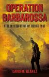 David M. Glantz Operation Barbarossa Hitler's Invasion Of Russia 1941 