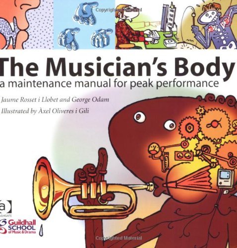 Jaume Rosset I. Llobet The Musician's Body A Maintenance Manual For Peak 