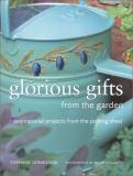 Stephanie Donaldson Glorious Gifts From The Garden Inspirational Projects From The Potting Shed 