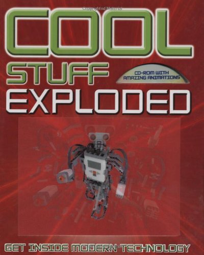 Chris Woodford Cool Stuff Exploded Get Inside Modern Technology 
