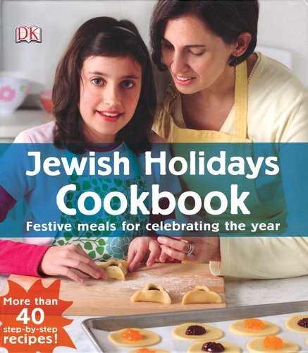 Jill Colella Bloomfield Jewish Holidays Cookbook Festive Meals For Celebrating The Year 