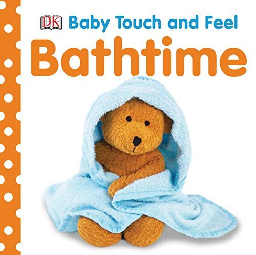 DK/Baby Touch and Feel@ Bathtime
