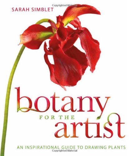 Sarah Simblet Botany For The Artist An Inspirational Guide To Drawing Plants 