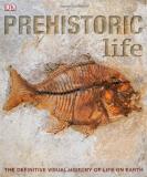 David Burnie Prehistoric Life The Definitive Visual History Of Life On Earth 