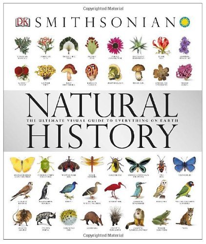 DK/Natural History@ The Ultimate Visual Guide to Everything on Earth