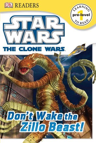 DK Publishing/Star Wars the Clone Wars@ Don't Wake the Zillo Beas T!