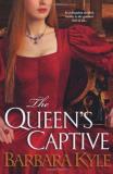 Barbara Kyle The Queen's Captive 