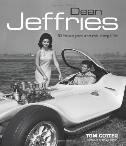 Tom Cotter/Dean Jeffries@50 Fabulous Years In Hot Rods,Racing & Film