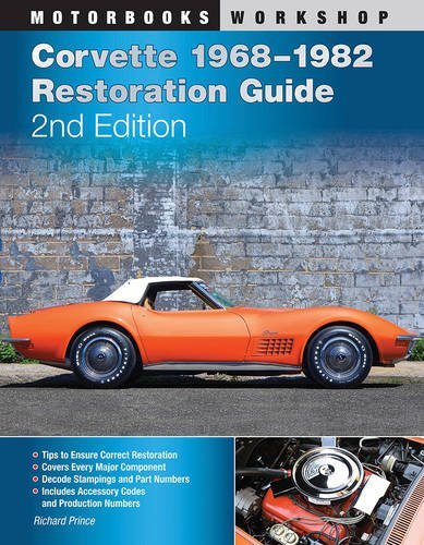 Richard Prince Corvette 1968 1982 Restoration Guide 2nd Edition 0002 Edition; 