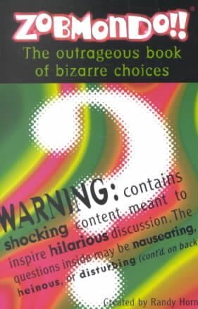 Workman Publishing Would You Rather The Outrageous Book Of Bizarre Choices 
