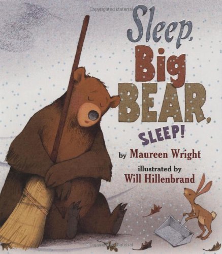 Maureen Wright Sleep Big Bear Sleep! 