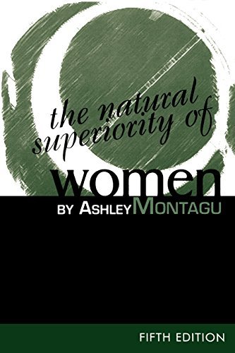 Ashley Montagu Natural Superiority Of Women 0005 Edition; 