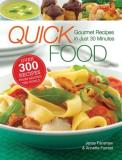 Jenny Fanshaw Quick Foods Gourmet Recipes In Just 30 Minutes 