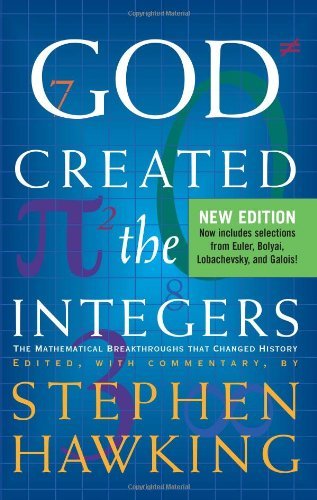 Stephen Hawking God Created The Integers The Mathematical Breakthroughs That Changed Histo 