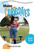 Tim Sample Maine Curiosities Quirky Characters Roadside Oddities And Other O 0 Edition; 