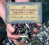 Matthew Scialabba Southern Italian Farmer's Table Authentic Recipes And Local Lore From Tuscany To 