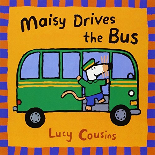 Lucy Cousins/Maisy Drives the Bus@ (Maisy the Mouse's Driving Adventure - For Toddle