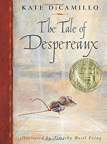 Kate DiCamillo/The Tale of Despereaux@ Being the Story of a Mouse, a Princess, Some Soup