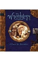 Dugald Steer The Wizardology Handbook A Course For Apprentices 