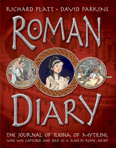 Richard Platt Roman Diary The Journal Of Iliona Of Mytilini Who Was Captur 