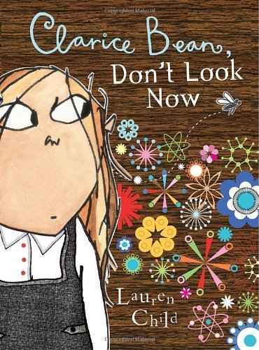 Lauren Child/Clarice Bean, Don't Look Now