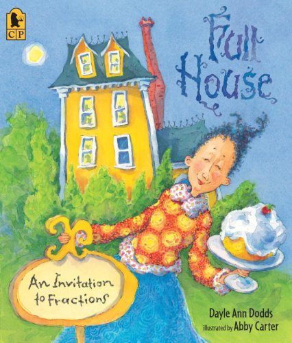 Dayle Ann Dodds Full House An Invitation To Fractions 