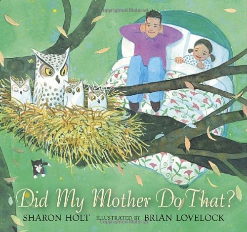 Sharon Holt Did My Mother Do That? 