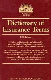 Harvey W. Rubin Dictionary Of Insurance Terms 0005 Edition; 