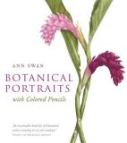 Ann Swan Botanical Portraits With Colored Pencils 
