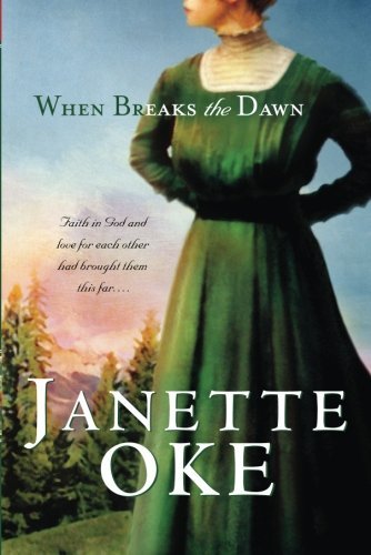 Janette Oke/When Breaks The Dawn