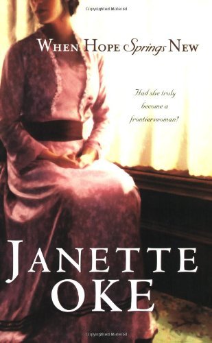 Janette Oke/When Hope Springs New