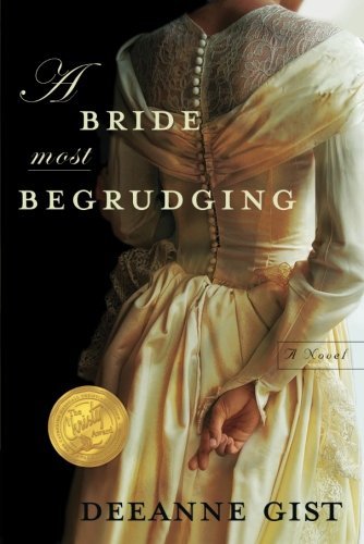 Deeanne Gist/A Bride Most Begrudging