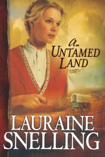 Lauraine Snelling/An Untamed Land@Repackaged