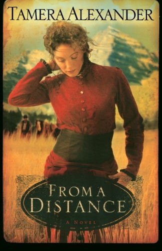Tamera Alexander/From a Distance