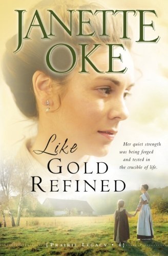 Janette Oke Like Gold Refined Repackaged 