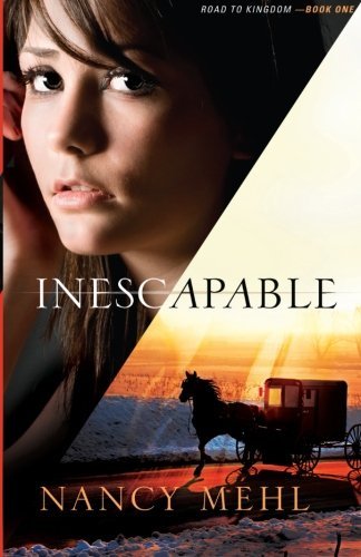 Nancy Mehl/Inescapable