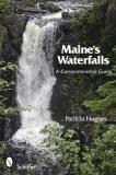 Patricia Hughes Maine's Waterfalls A Comprehensive Guide 