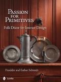 Schmidt Passion For Primitives Folk Decor For Interior Design 