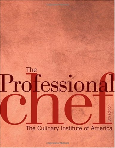 Culinary Institute Of America Professional Chef The 0008 Edition; 