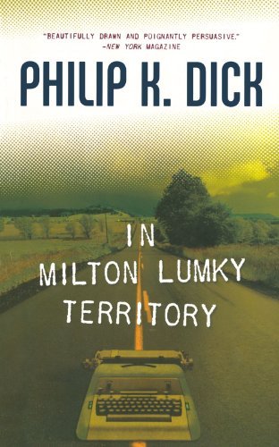 Philip K. Dick/In Milton Lumky Territory@1