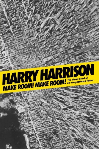 Harry Harrison Make Room! Make Room! The Classic Novel Of An Overpopulated Future 