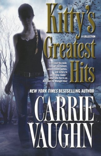 Carrie Vaughn/Kitty's Greatest Hits