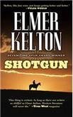 Elmer Kelton Shotgun 