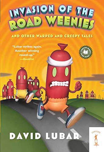 David Lubar/Invasion of the Road Weenies@ And Other Warped and Creepy Tales