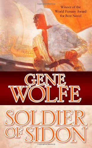 Gene Wolfe/Soldier Of Sidon